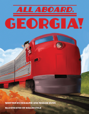 All Aboard Georgia: by Rosalind Bunn